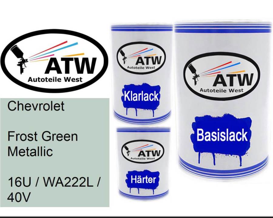 Chevrolet, Frost Green Metallic, 16U / WA222L / 40V: 500ml Lackdose + 500ml Klarlack + 250ml Härter - Set, von ATW Autoteile West.